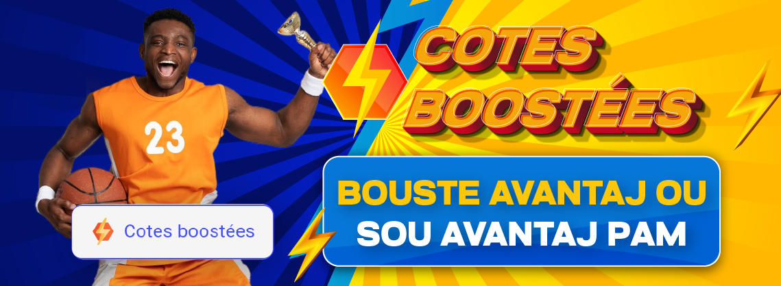 Cotes Boostées — bouste avantaj ou sou avantaj pa m